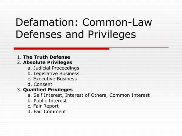 Defamation: Common-Law Defenses and Privileges
