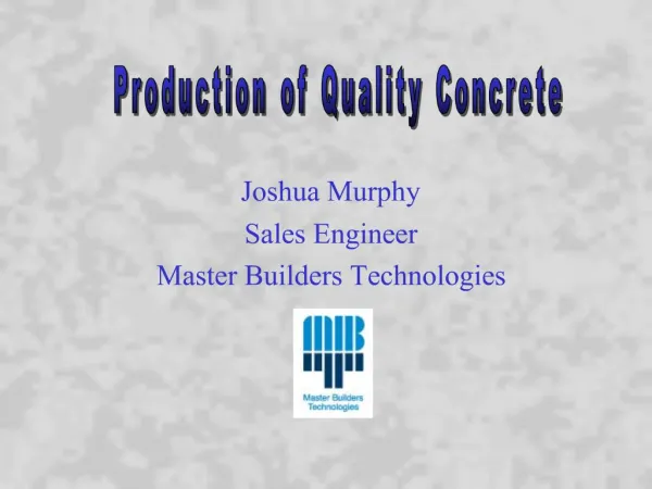 Joshua Murphy Sales Engineer Master Builders Technologies