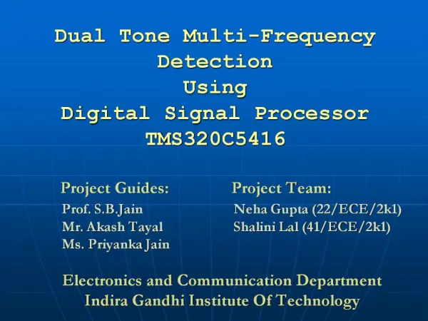 Dual Tone Multi-Frequency Detection Using Digital Signal Processor TMS320C5416