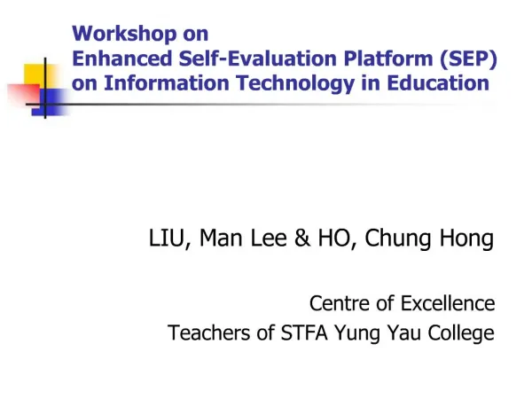 Workshop on Enhanced Self-Evaluation Platform SEP on Information Technology in Education