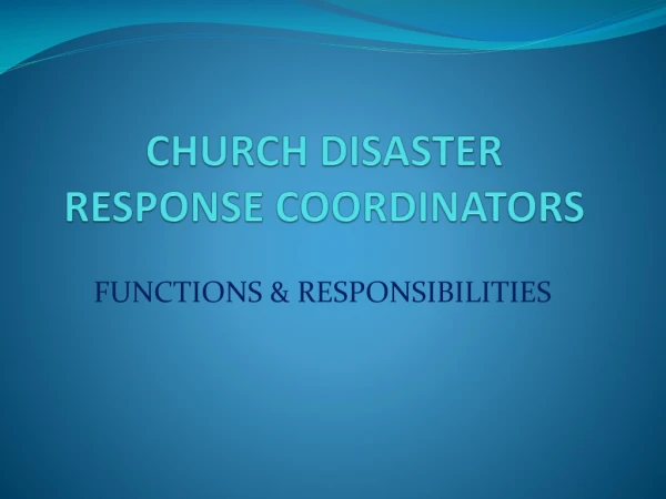CHURCH DISASTER RESPONSE COORDINATORS