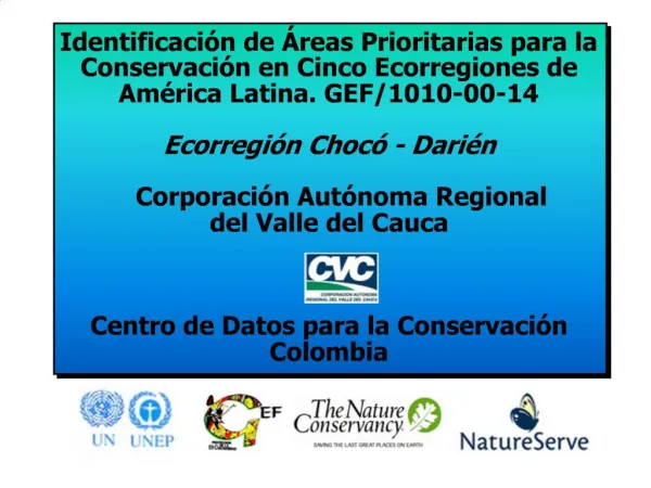 Identificaci n de reas Prioritarias para la Conservaci n en Cinco Ecorregiones de Am rica Latina. GEF