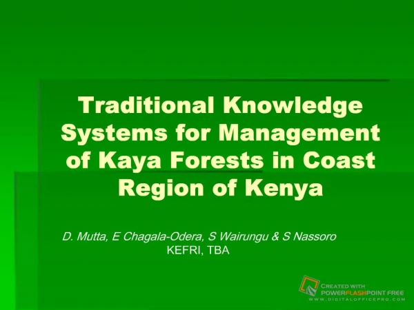 Traditional Knowledge Systems for Management of Kaya Forests in Coast Region of Kenya