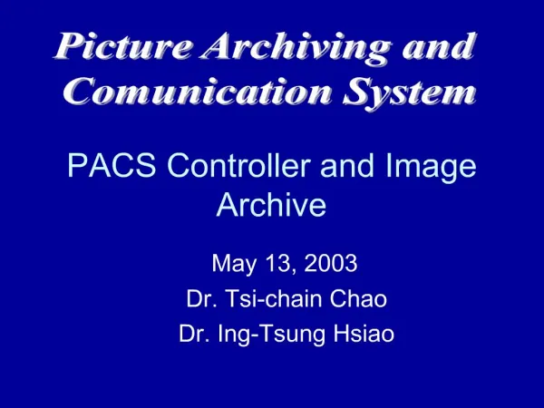 PACS Controller and Image Archive