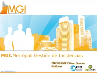 MGI. Metr poli Gesti n de Incidencias - slide 1