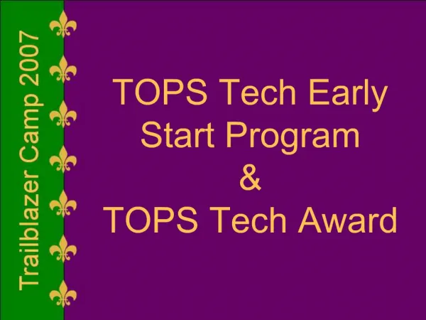TOPS Tech Early Start Program TOPS Tech Award