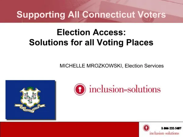 Supporting All Connecticut Voters Election Access: Solutions for all Voting Places