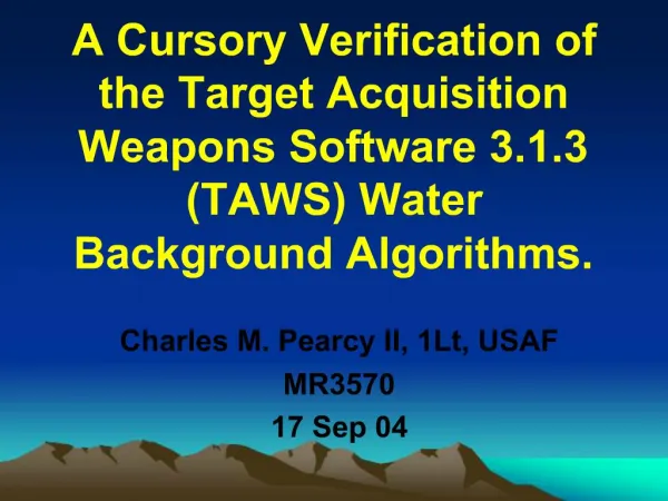 A Cursory Verification of the Target Acquisition Weapons Software 3.1.3 TAWS Water Background Algorithms.