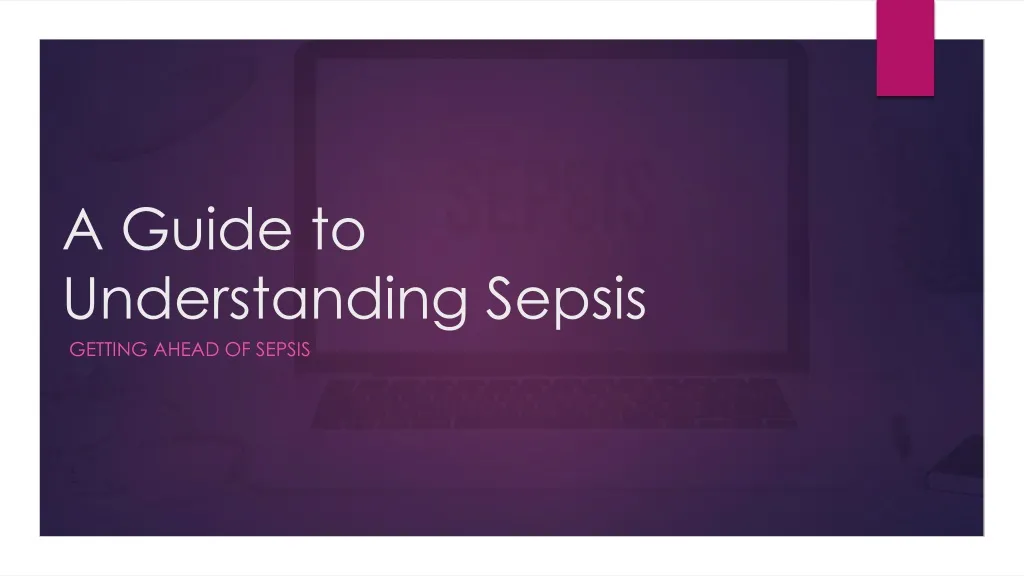 a guide to understanding sepsis