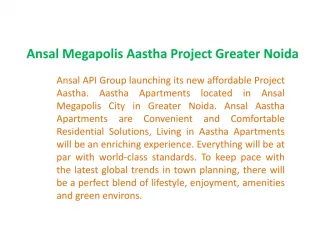 9873111181## Ansal Aastha Apartments |Ansal Megapolis Aastha