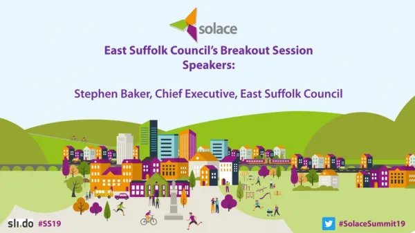 East Suffolk Council’s Breakout Session Speakers: