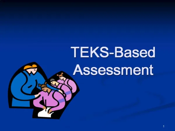 TEKS-Based Assessment