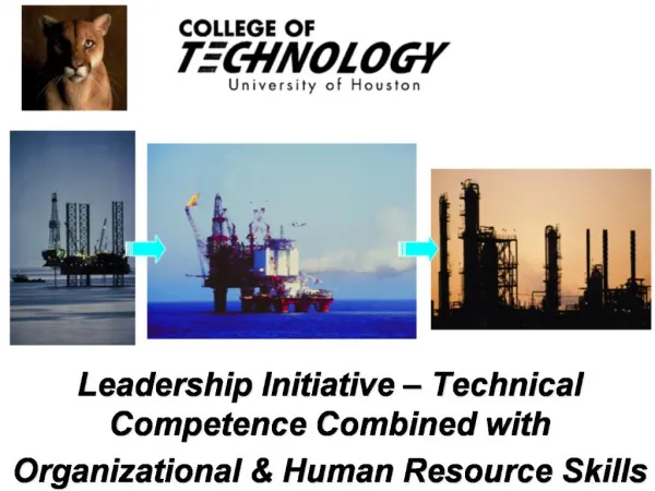 Leadership Initiative Technical Competence Combined with Organizational Human Resource Skills