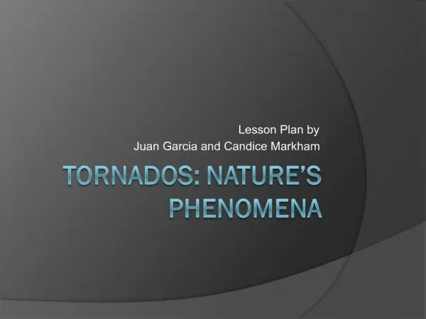 Tornados: Nature s Phenomena