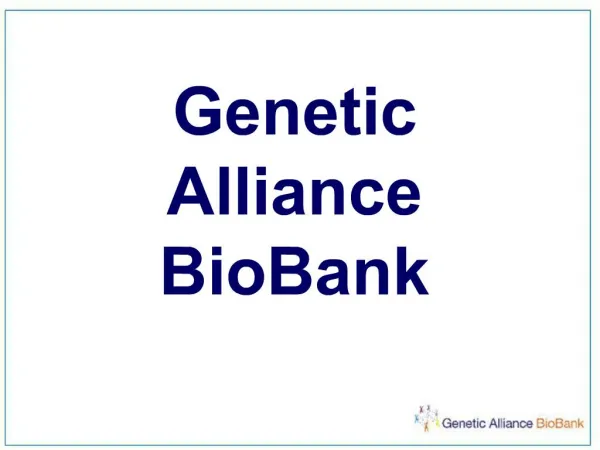 Genetic Alliance BioBank