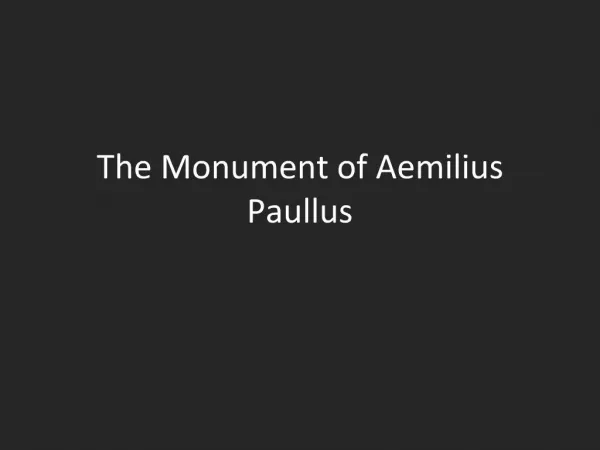 The Monument of Aemilius Paullus