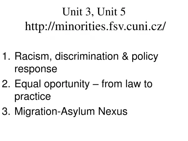 Unit 3, Unit 5 minorities.fsv.cuni.cz/