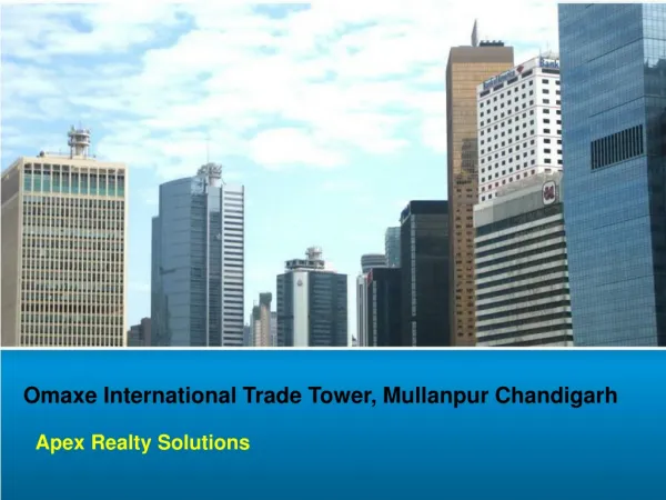 9216926999 ! Omaxe International Trade Tower Mullanpur