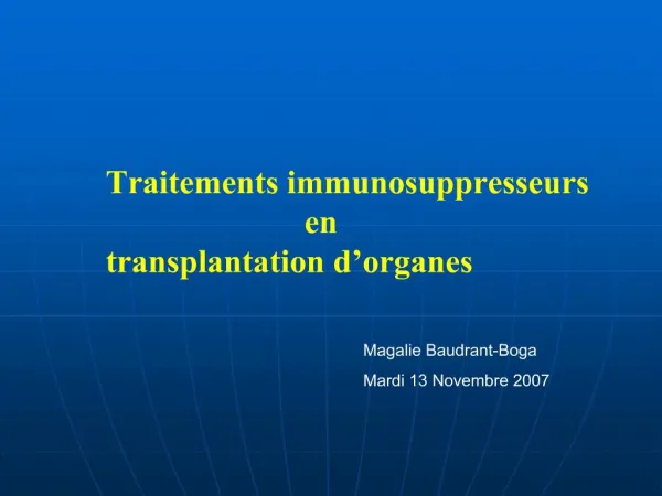 Traitements immunosuppresseurs en transplantation d organes