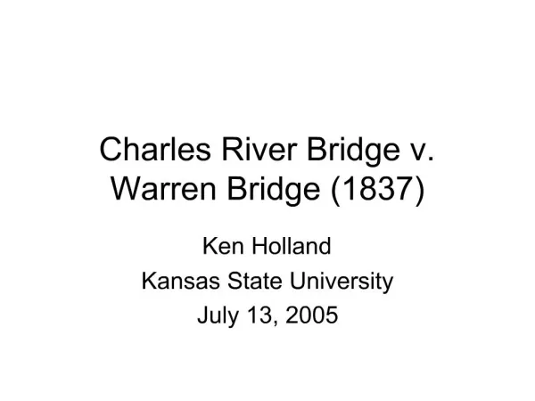 Charles River Bridge v. Warren Bridge 1837