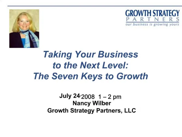 Taking Your Business to the Next Level: The Seven Keys to Growth