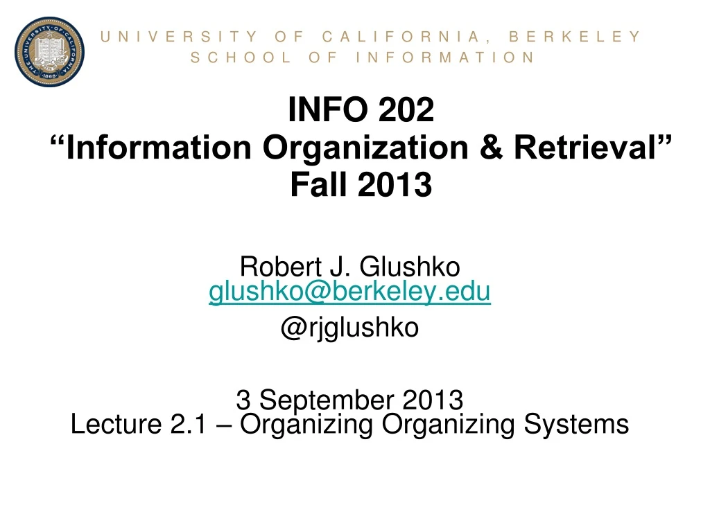 info 202 information organization retrieval fall 2013