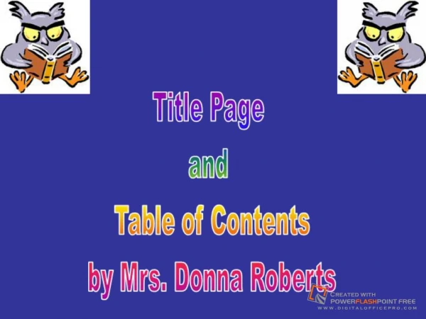 Title Page and Table of Contentsby Mrs. Donna Roberts