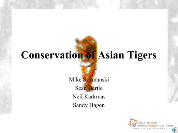 Conservation of Asian Tigers