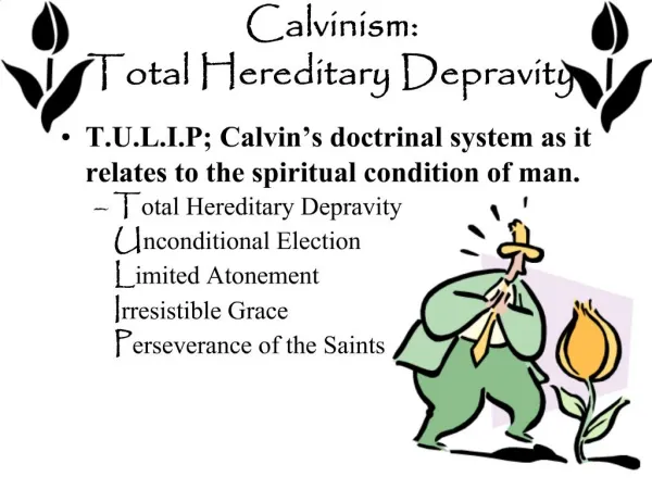 Calvinism: Total Hereditary Depravity