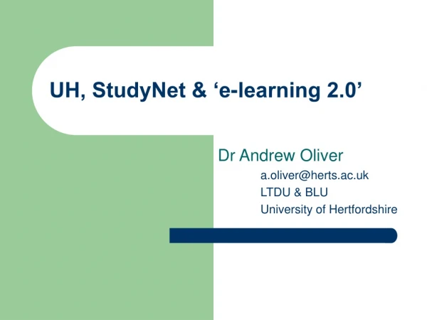 UH, StudyNet &amp; ‘e-learning 2.0’
