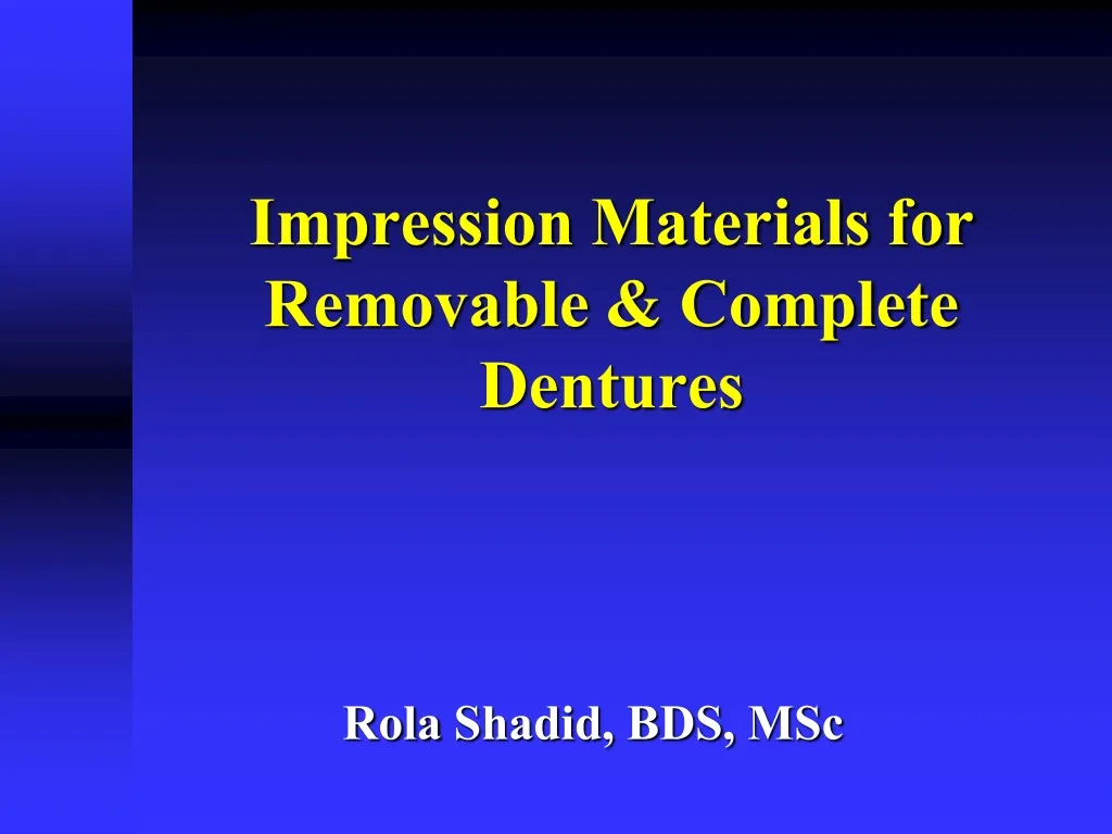 impression materials for removable complete dentures
