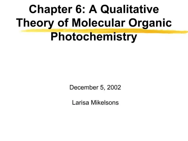 Chapter 6: A Qualitative Theory of Molecular Organic Photochemistry