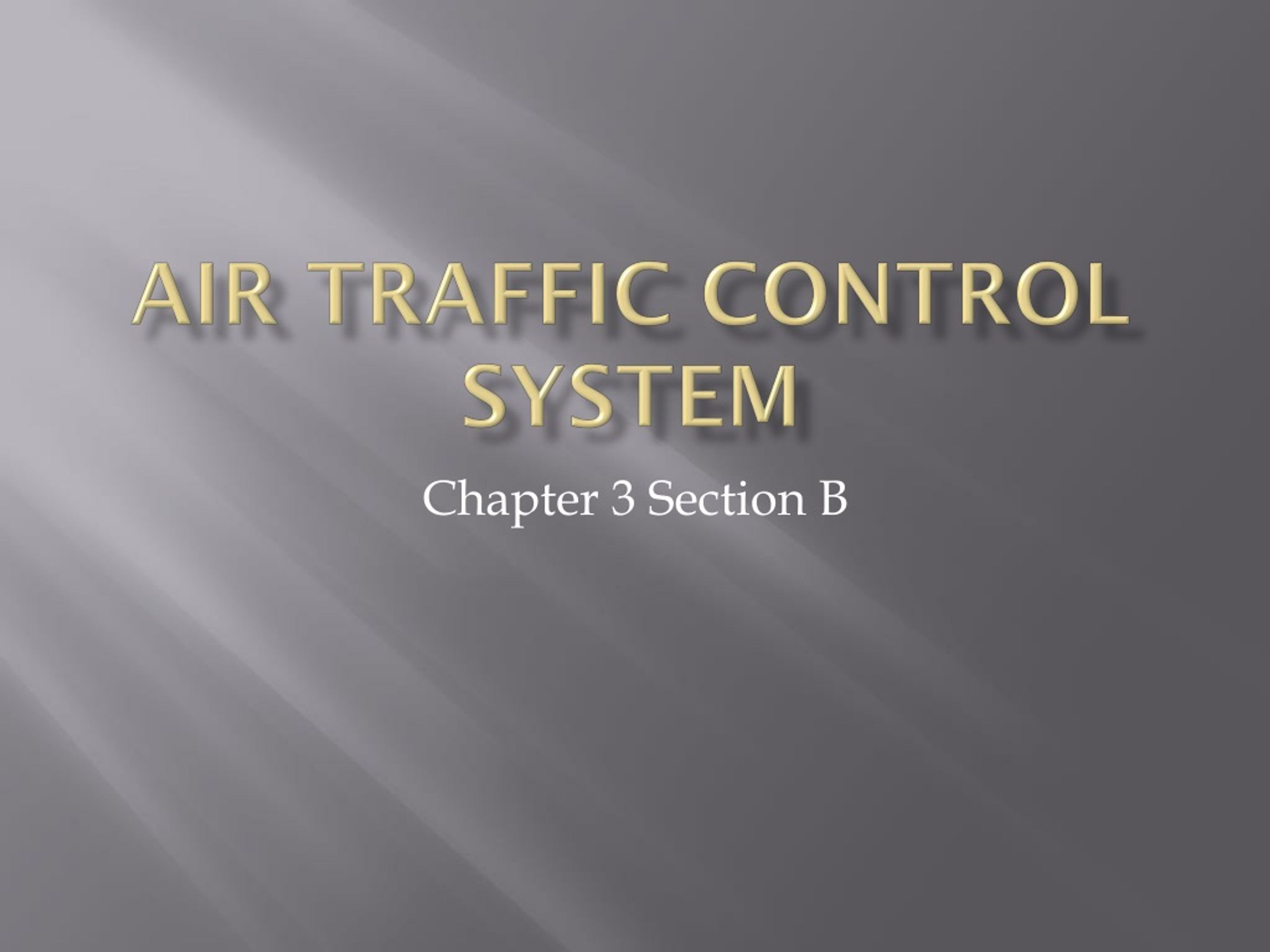 PPT - Air Traffic Control System PowerPoint Presentation, free download ...