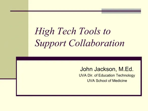 High Tech Tools to Support Collaboration
