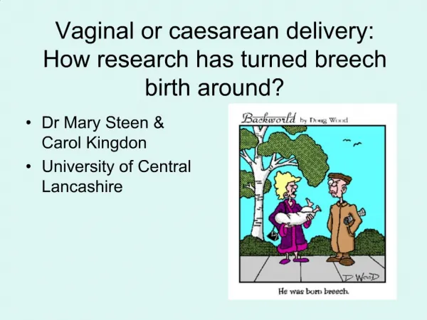 Vaginal or caesarean delivery: How research has turned breech birth around