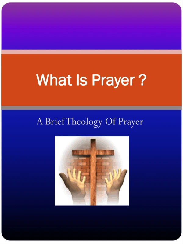 What Is Prayer ?
