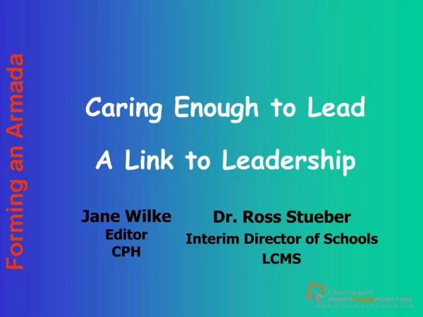 Caring Enough to Lead