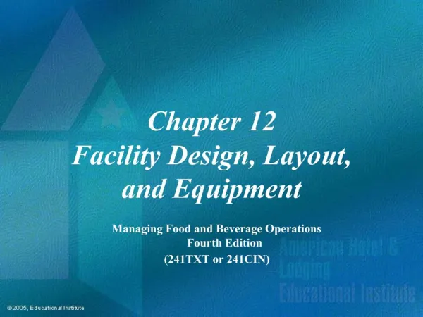 Chapter 12 Facility Design, Layout, and Equipment