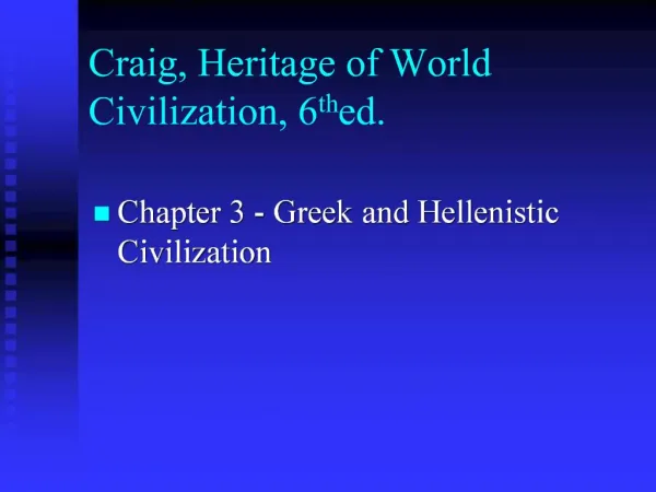 Craig, Heritage of World Civilization, 6th ed.
