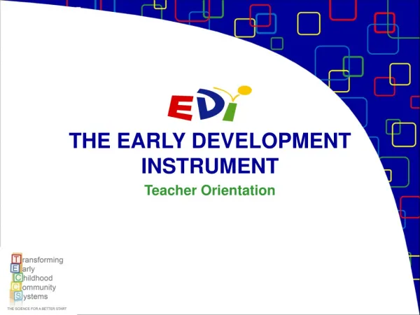 THE EARLY DEVELOPMENT INSTRUMENT