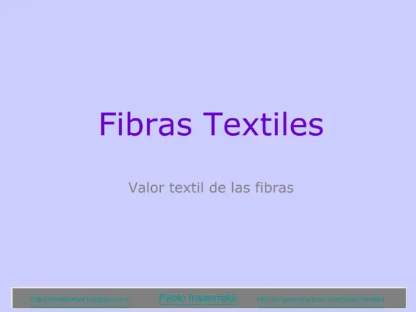 Fibras Textiles Valor textil de las fibras