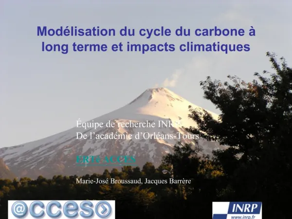 Mod lisation du cycle du carbone long terme et impacts climatiques