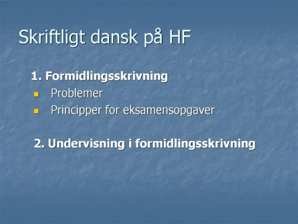 Skriftligt dansk p HF