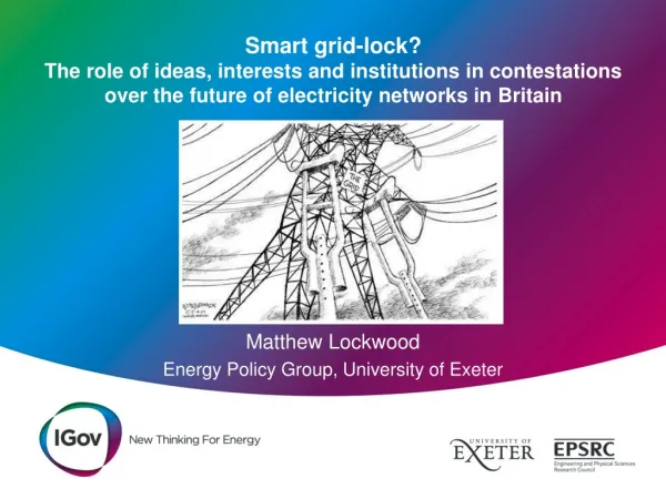 Matthew Lockwood Energy Policy Group, University of Exeter