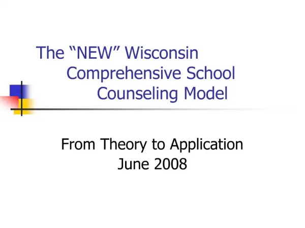 The NEW Wisconsin Comprehensive School Counseling Model