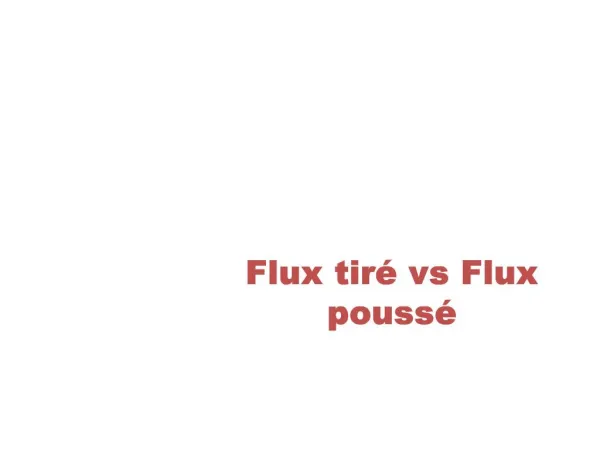 Flux tir vs Flux pouss