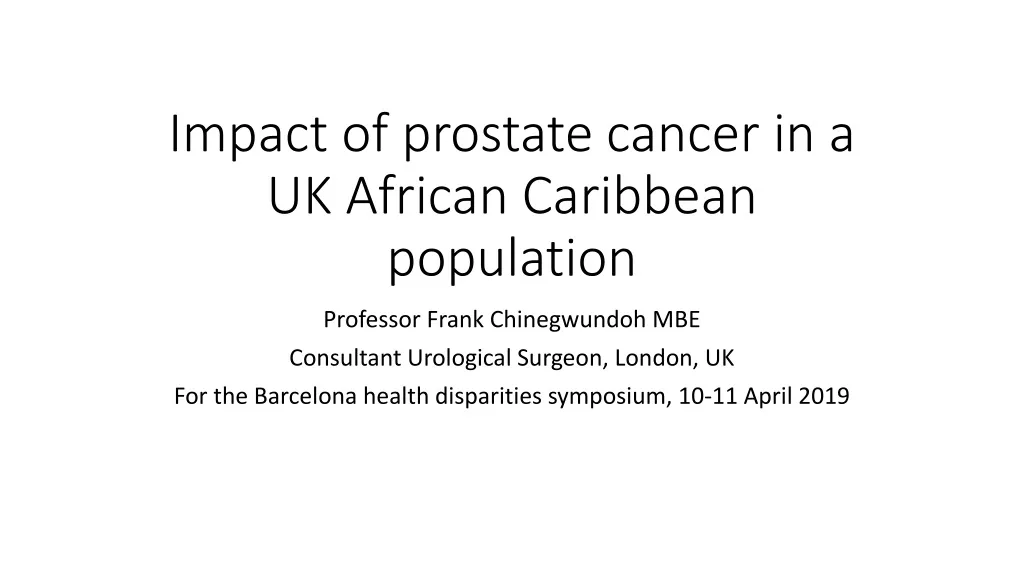 impact of prostate cancer in a uk african caribbean population
