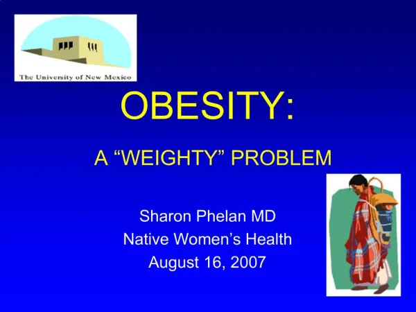 OBESITY: A WEIGHTY PROBLEM