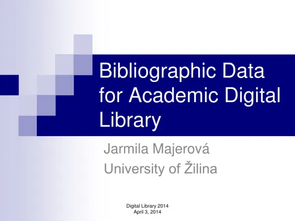 Bibliographic Data for Academic Digital Library