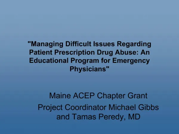 Managing Difficult Issues Regarding Patient Prescription Drug Abuse: An Educational Program for Emergency Physicians